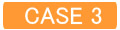 CASE　３